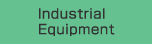 Industrial Equipment